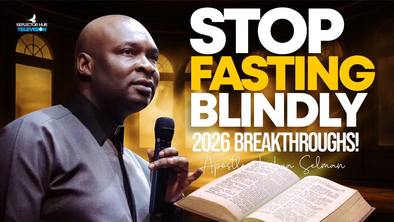 Stop Fasting Blindly - Apostle Joshua Selman